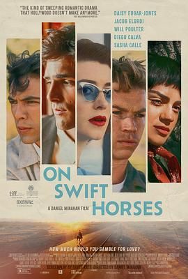 抖抈社区《快马驰情 On Swift Horses》免费在线观看
