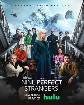 扒哥吃瓜《九个完美陌生人 第二季 Nine Perfect Strangers Season 2》免费在线观看