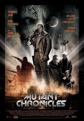 扒哥吃瓜《变异编年史 Mutant Chronicles》免费在线观看
